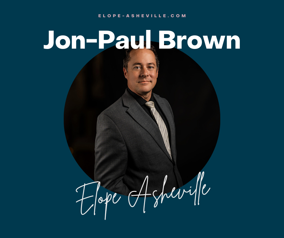 Jon-Paul Brown Elope-Asheville Officiant